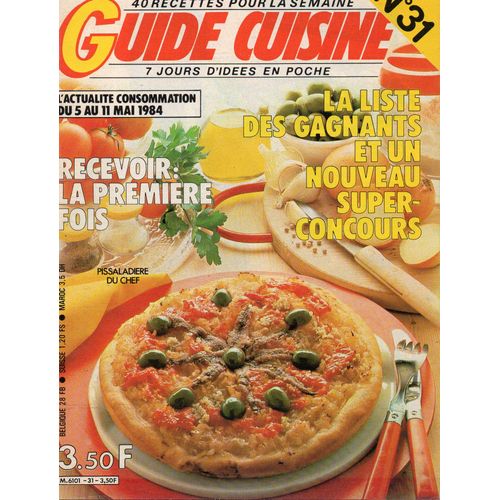 Guide Cuisine  N° 31 : Recevoir La Premiere Fois