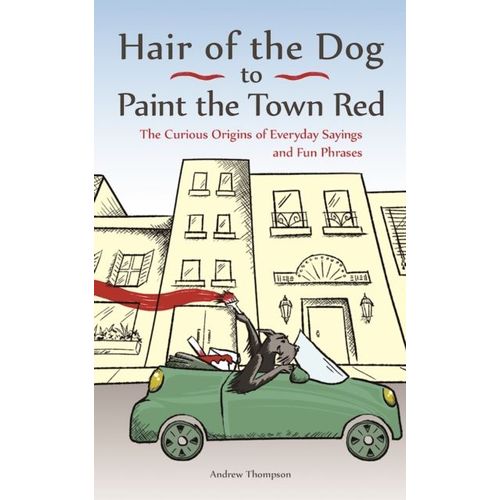 Hair Of The Dog To Paint The Town Red