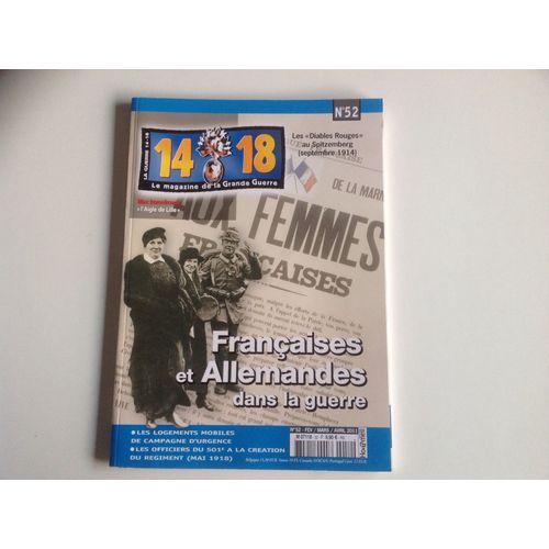 14-18 Le Magazine De La Grande Guerre - 52 - Françaises & Allemandes Dans La Guerre