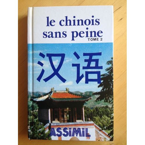 Le Chinois Sans Peine. Tome 2