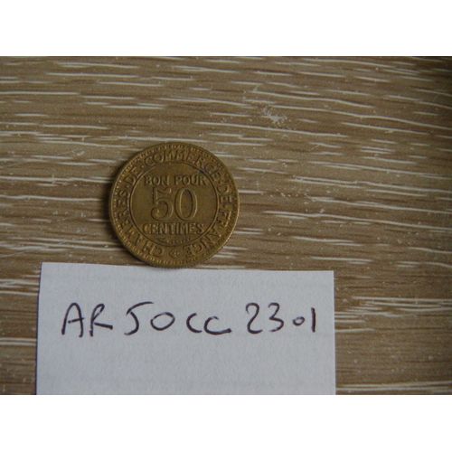 50 Centimes Chambre De Commerce 1923 ( Ar50cc23.1)  En Létat Sur Les Photos