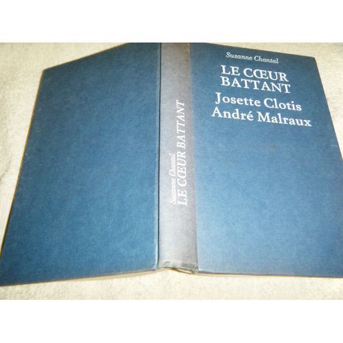 Le Coeur Battant - Josette Cloris - André Malraux