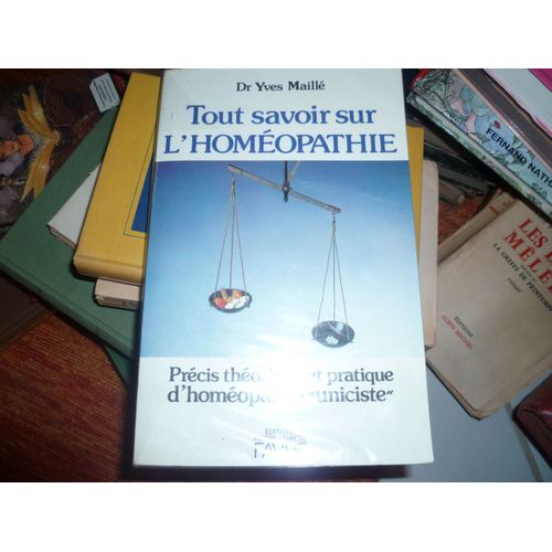 Tout Savoir Sur L'homéopathie