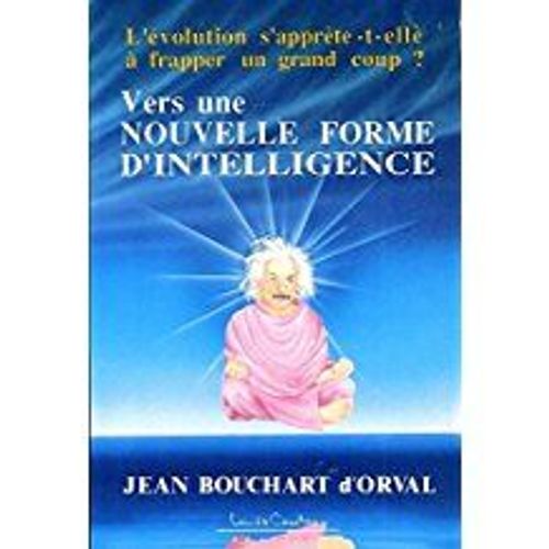 Vers Nouvelle Forme D'intelligence