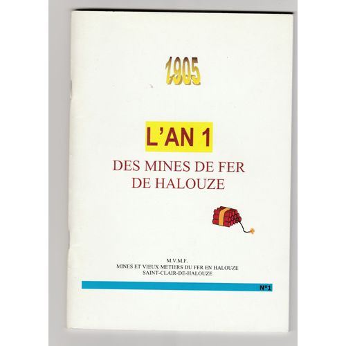 L'an 1 Des Mines De Fer De Halouze