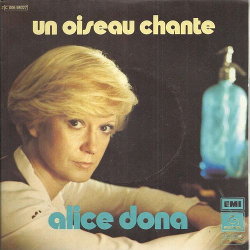 Un Oiseau Chante (Serge Lama - Alice Dona) 2'35  /  Chanson Pour Toi  (Serge Lama - Alice Dona)  2'50