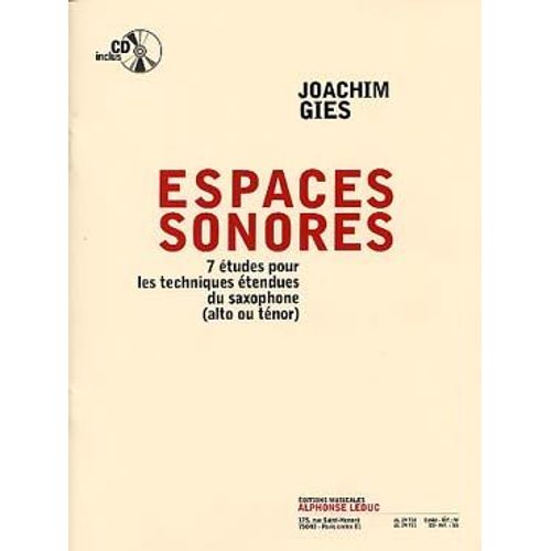 Espaces Sonores : 7 Études Pour Les Techniques Étendues Du Saxophone (Alto Ou Ténor)