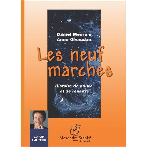 Les Neuf Marches - Daniel Meurois Et Anne Givaudan