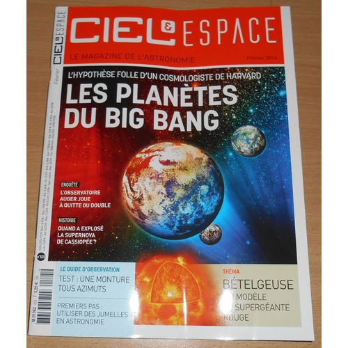 Ciel Et Espace 525 Planètes Du Big Bang Observatoire Auger Supernova Cassiopee Bételgeuse 