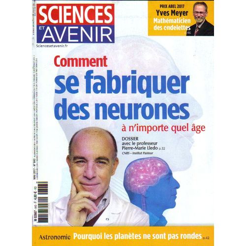 Sciences Et Avenir 843 "Comment Se Fabriquer Des Neurones À N'importe Quel Âge" 