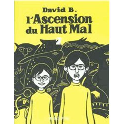 L'ascension Du Haut Mal Tome 2