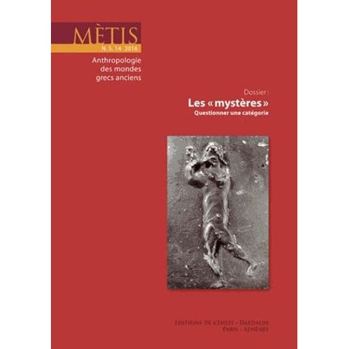 Mètis N° 14/2016 - Les "Mystères - Questionner Une Catégorie