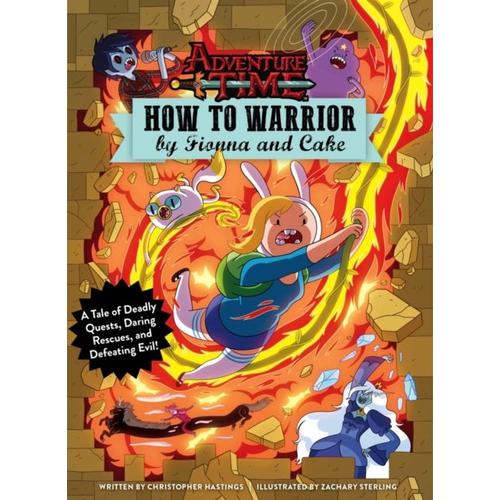 Adventure Time - How To Warrior By Fionna And Cake