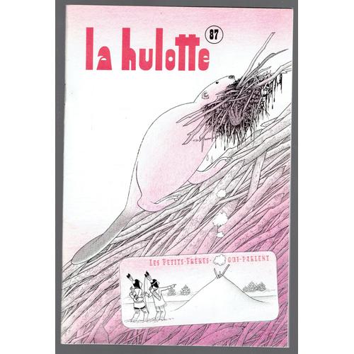 La Hulotte N° 87 - Les Petits-Frères Qui Parlent, Les Castors, Les Tours De Magie De Castor-Fakir, Le Costard Du Castor, Bioclimatique