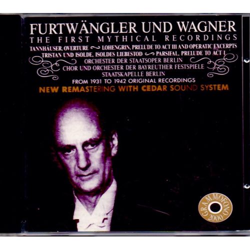 Furtwangler Und Wagner : The First Mythical Recordings Vol. 1 Orch. Divers