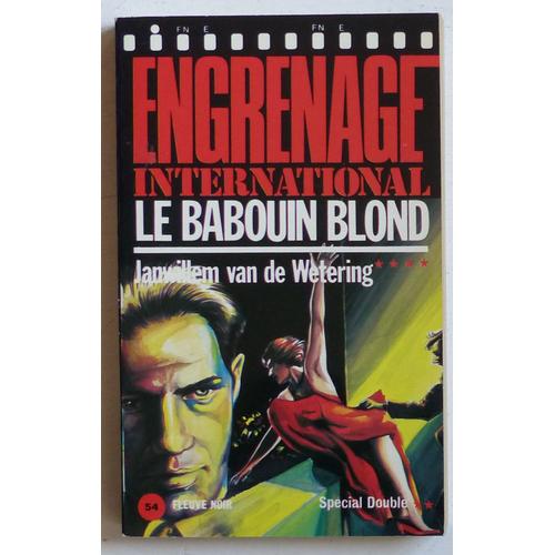 Le Babouin Blond (Collection 'engrenage International (Dirigée Par François Guérif)' N°86)