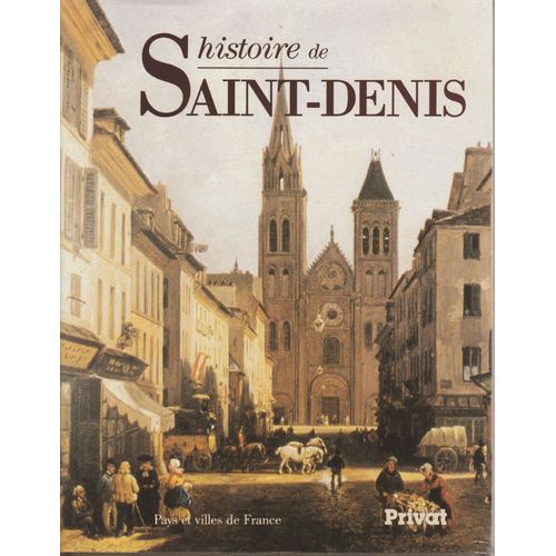 Histoire De Saint Denis