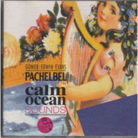 Pachelbel With Calm Ocean Sounds