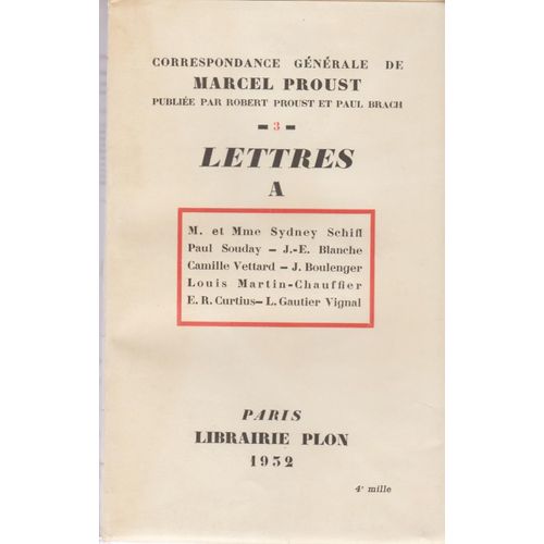 Lettres À Sydney Schiff, Paul Souday, J.E. Blanche, Camille Vettard, J. Boulenger, L. Martin-Chauffier, Curtius, Gautier Vignal