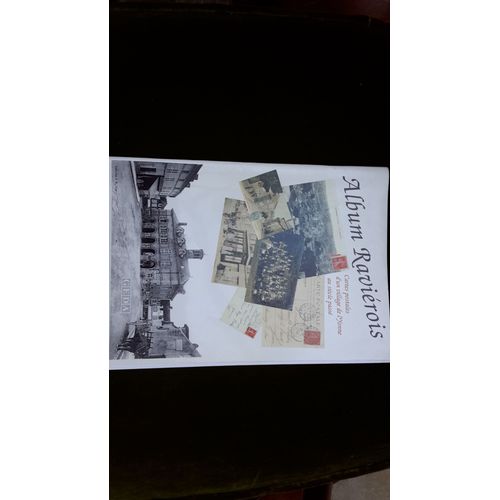 Album Ravierois, Cartes Postales D'un Village De L'yonne Au Siècle Passé 