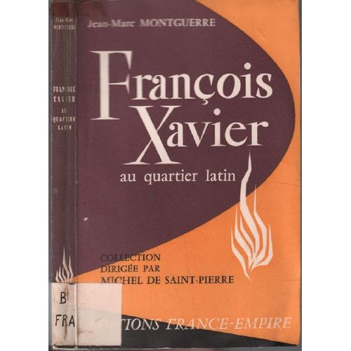 François Xavier Au Quartier Latin