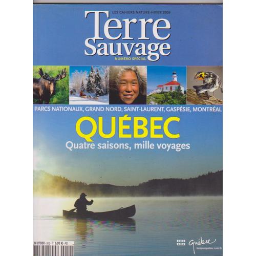 Terre Sauvage 912 Spécial Quebec ( 122 Pages )