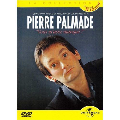 Pierre Palmade - Vous M'avez Manqué !