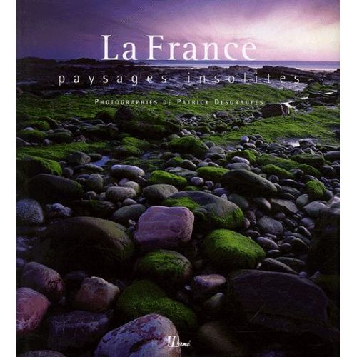 La France - Paysages Insolites