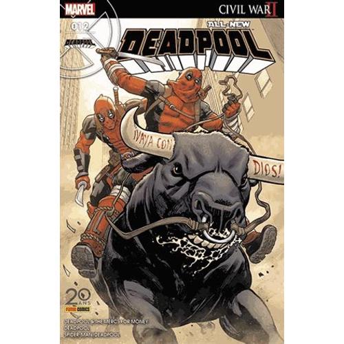 All-New Deadpool N° 12, Mai 2017 - C'est Pas Toi Qui Commandes