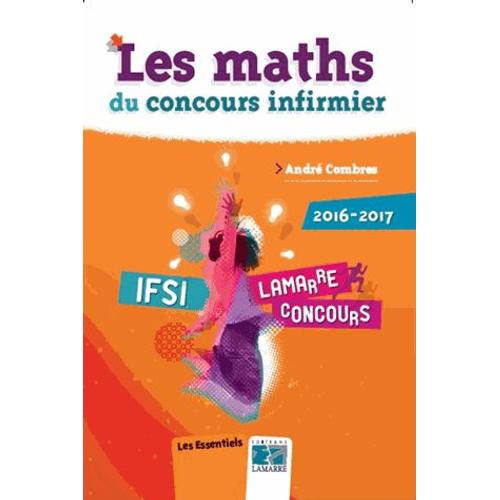 Les Maths Du Concours Infirmier 2016-2017