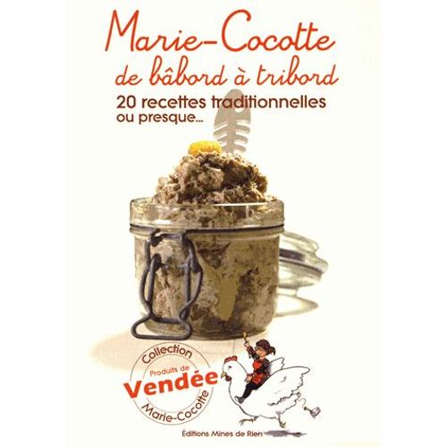Marie-Cocotte De Bâbord À Tribord - 20 Recettes Traditionnelles Ou Presque
