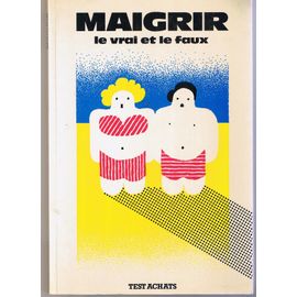 Maigrir Le Vrai Et Le Faux