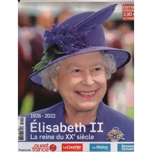 Revue Edition Speciale Elisabeth Ii La Reine Du Xx Eme Siecle