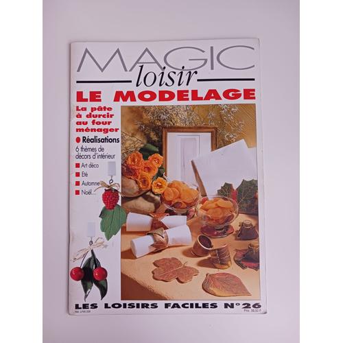 Livre Loisirs Créatifs Magic Loisir N°26 : Le Modelage