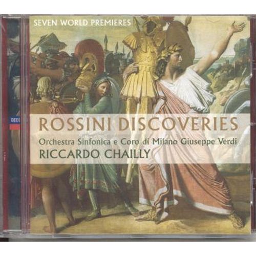 Rossini Discoveries : Extraits De Robert Bruce, Moïse Et Pharaon, Ermione, Le Siège De Corinthe, Guillaume Tell