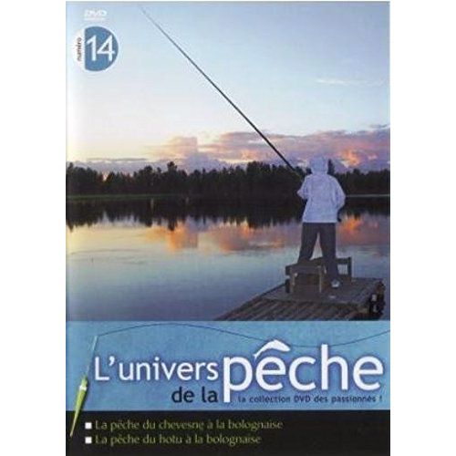 L'univers De La Pêche - Vol. 14: La Pêche Du Chevesne À La Bolognaise - La Pêche Du Hotu A La Bolognaise