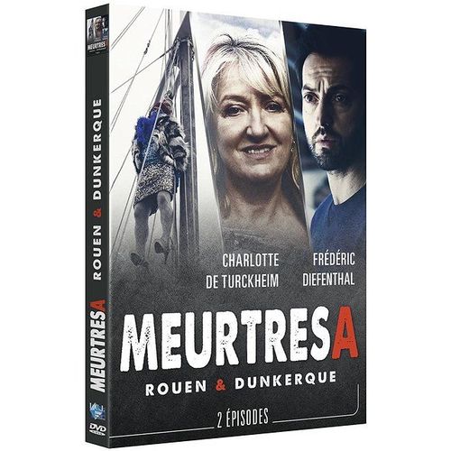 Meurtres À : Rouen & Dunkerque