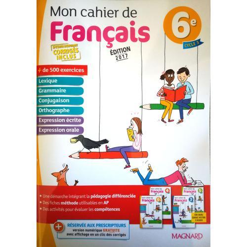 Mon Cahier De Français 6ème Édition 2017 Et Corrigés