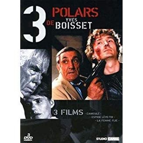 3 Polars De Yves Boisset : Canicule + Espion Lève-Toi ! + La Femme Flic