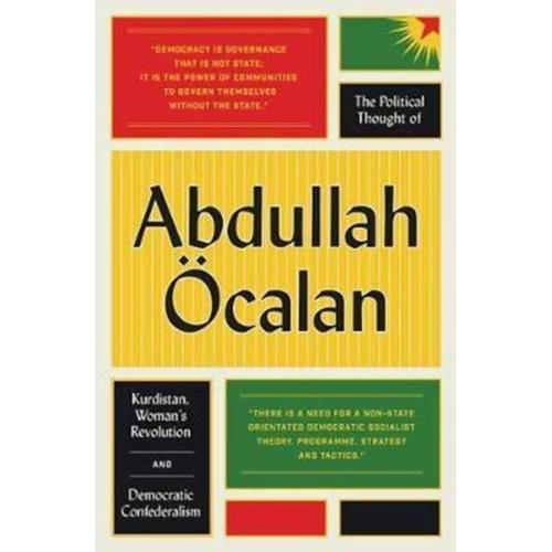 The Political Thought Of Abdullah Öcalan