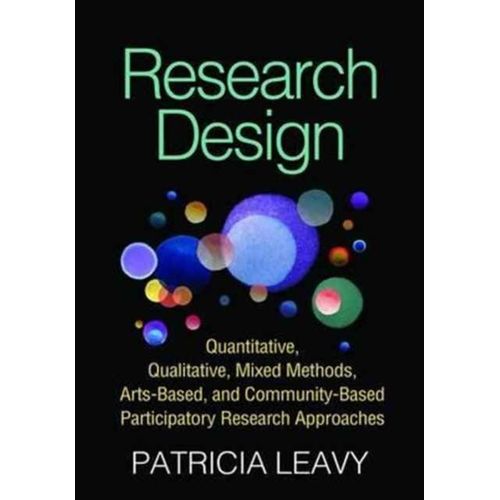 Research Design: Quantitative, Qualitative, Mixed Methods, Arts-Based, And Community-Based Participatory Research Approaches