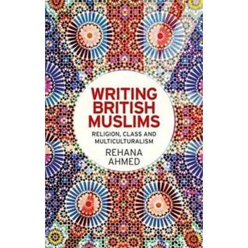 Writing British Muslims
