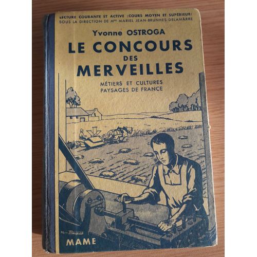 Lecture Courante Cours Moyen Et Supérieur , Le Concours Des Merveilles , Métiers Et Cultures , Paysages De France