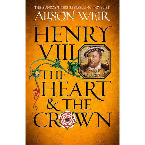 Henry Viii: The Heart And The Crown