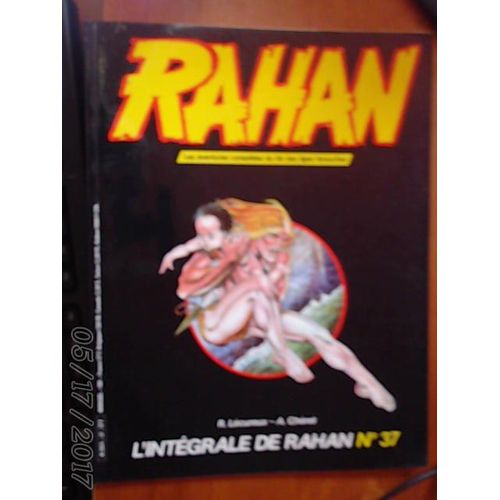 Rahan L'intégrale De Rahan N°37 .