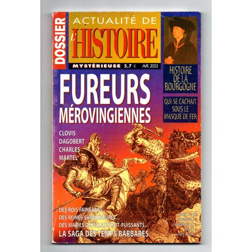 Actualité De L'histoire 2003 Fureurs Mérovingiennes
