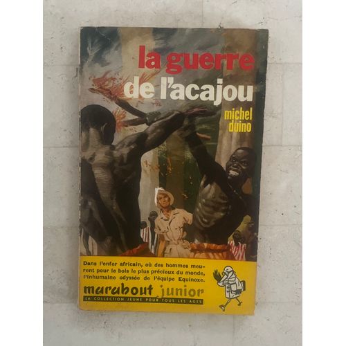 La Guerre De L’Acajou, De Michel Duino 
