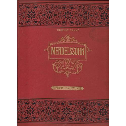 Romances Sans Paroles Pour Piano Par Félix Mendelssohn - Bartholdy Revues Et Soigneusement Doigtées Par J. Epstein.