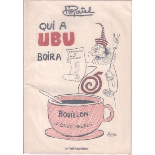 Qui Ubu Boira / Bouillon De Onze Heures
