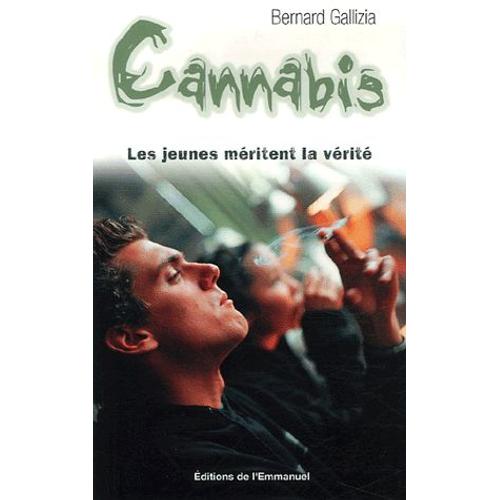 Cannabis - Les Jeunes Méritent La Vérité